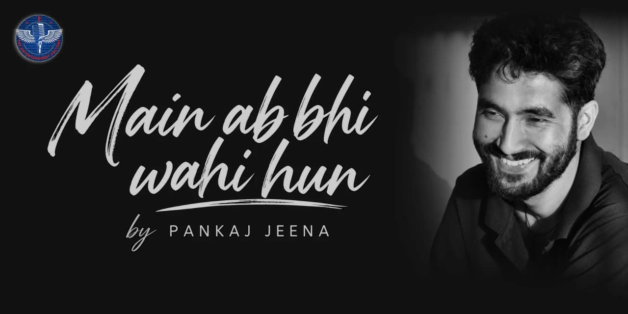 Main Ab Bhi Wahi Hun